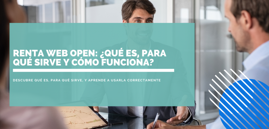 Renta Web Open: ¿Qué es, para qué sirve y cómo funciona?