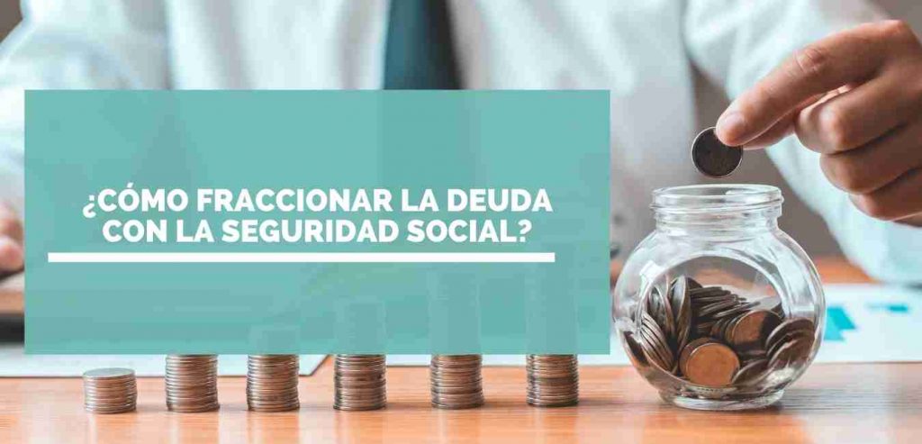 Cómo fraccionar la deuda con la Seguridad Social | raulyasociados.com